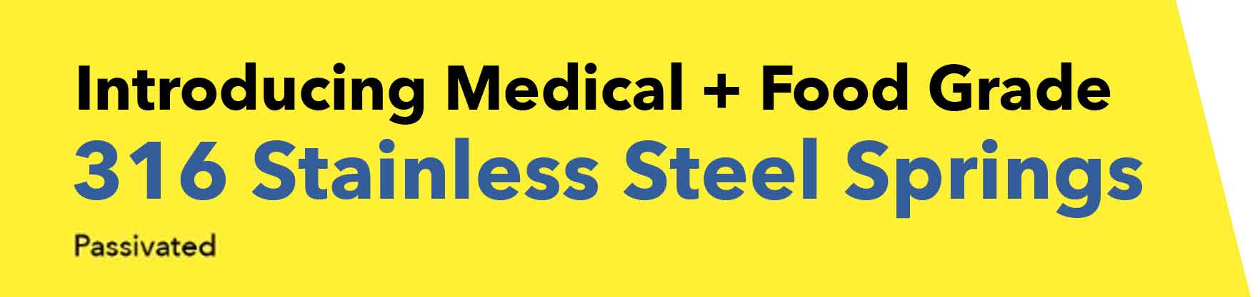 Introducing Medical & Food Grade 316 Stainless Steel Springs